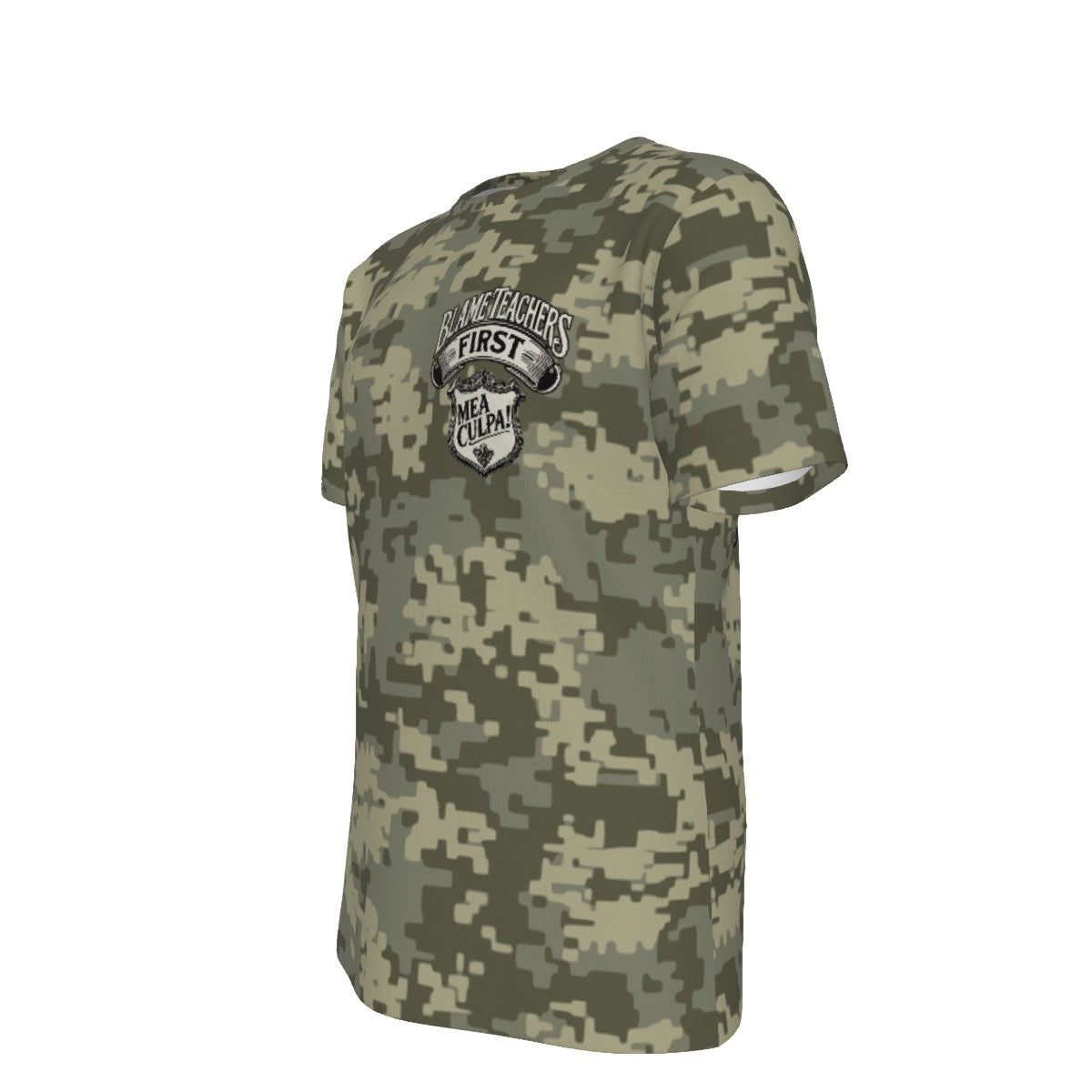 Blame Teachers First CAMO T-Shirt